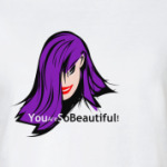 You Are So Beautiful