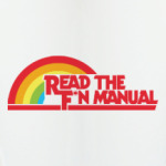 Read the fucking manual RTFM