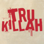 Tru Killah