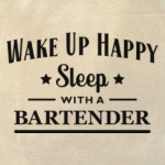 Sleep With A Bartender