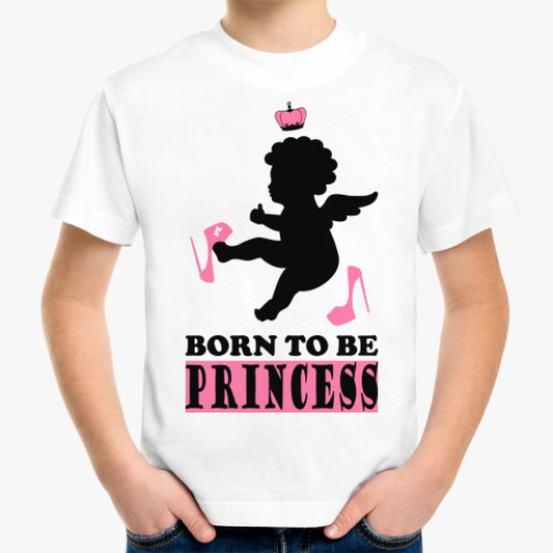 Детская футболка Born to be Princess!