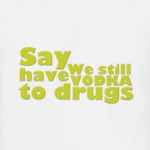 ﻿Say We still