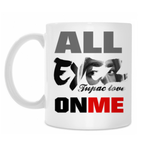 Кружка ALL EYEZ on ME