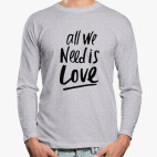 All we need is LOVE