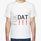 'FUKDAT'