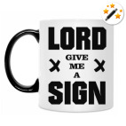 LORD give me a SIGN
