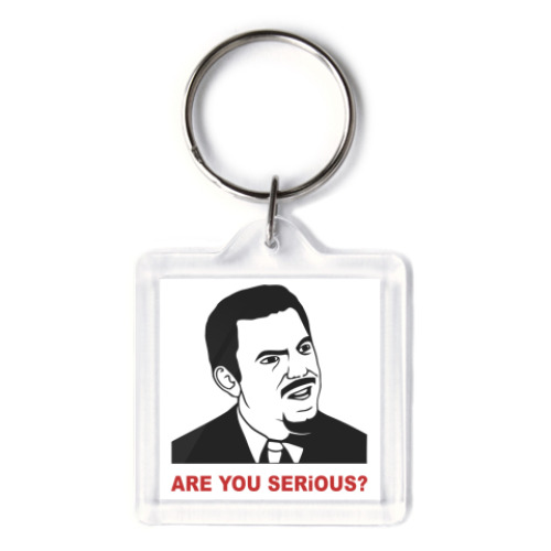 Брелок с принтом ARE YOU SERIOUS?