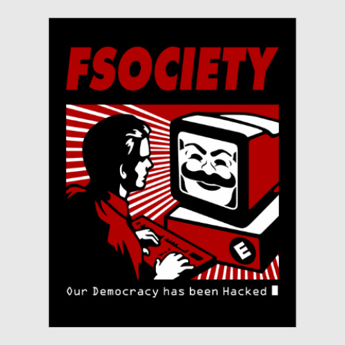 Постер с принтом Fsociety. Мистер Робот