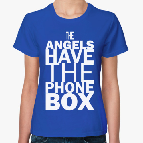 Женская футболка The Angels have the phone box