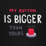 My Button is Bigger than yours