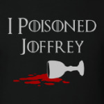 I poisoned Joffrey
