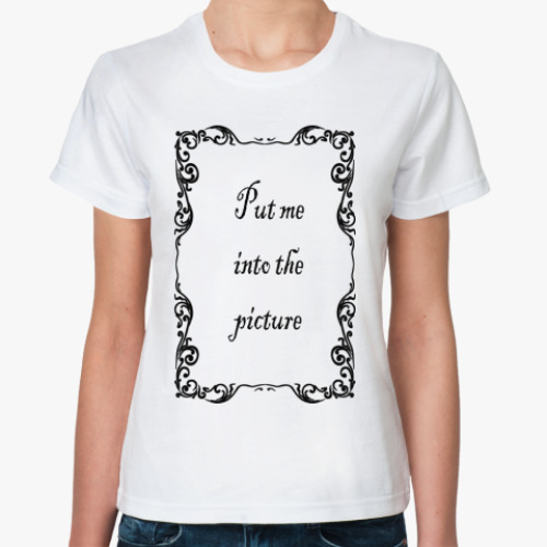 Классическая футболка с принтом into the picture