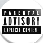 Parental Advisory Content