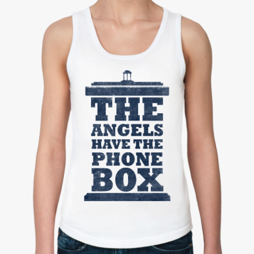 Женская майка The Angels Have The Phone Box