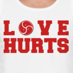 LOVE HURTS