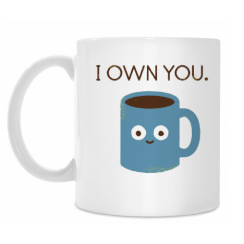 Кружка I OWN YOU