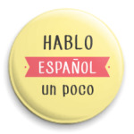 Hablo español un poco