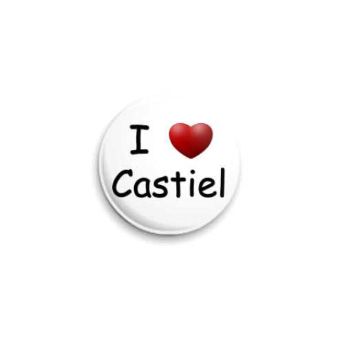 Значок 25мм I Love Castiel