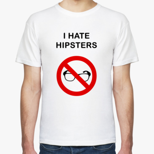 Футболка  I hate hipsters