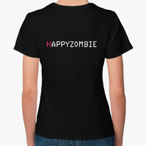 Женская футболка HAPPYZOMBIE