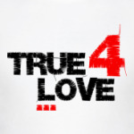 TRUE4LOVE