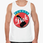 ALWAYS DICK