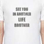 See you in anoter life