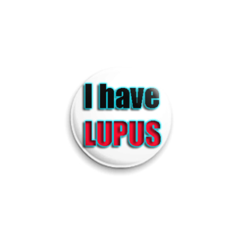 Значок 25мм I have LUPUS