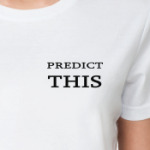 Predict this