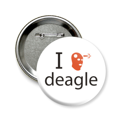 Значок 58мм I love Deagle (CS)