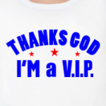 I'm a VIP