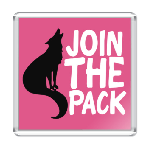 Магнит с принтом Join the pack