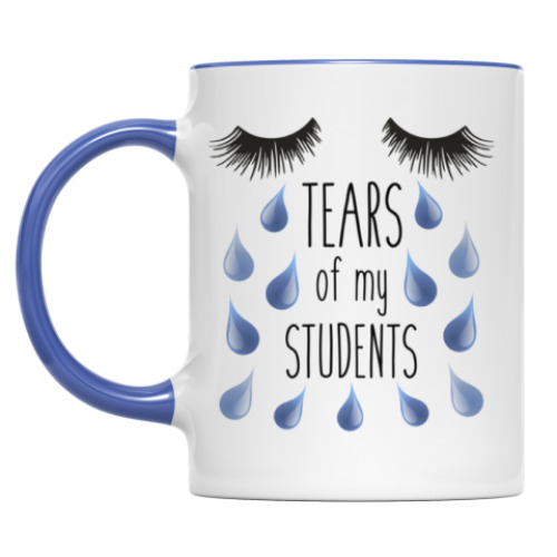 Кружка Tears of my students / слезы учеников