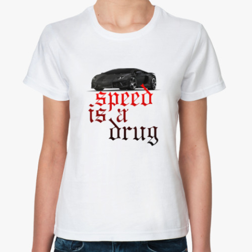 Классическая футболка Speed is a drug