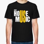 Only house music