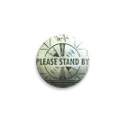 Please Stand By