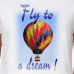 Fly to a dream!