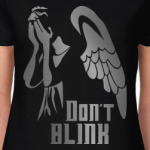 Don't Blink!