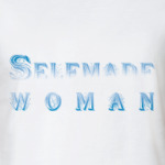 Selfmade woman