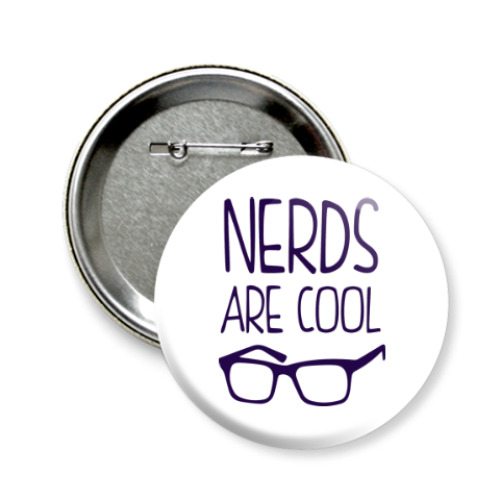 Значок 58мм Nerds are cool