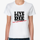 Live Fast