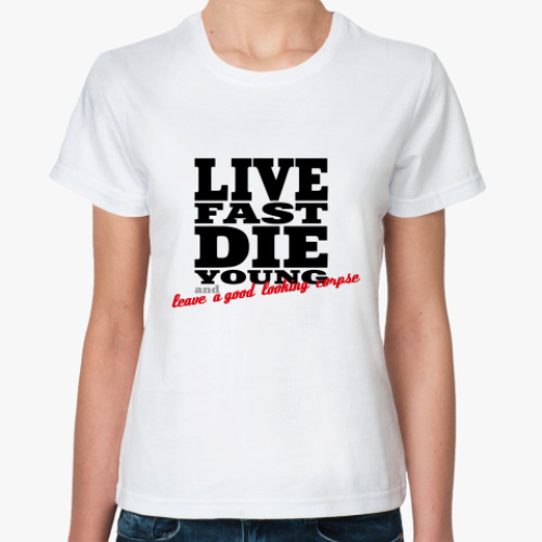 Классическая футболка Live Fast