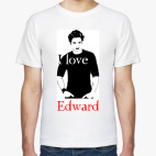 I love Edward
