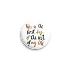 Значок 25 мм First day
