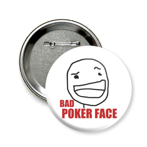 Значок 58мм Bad Poker face
