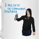 I believe in commander Shepard (paragon)