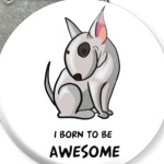 I born to be Awesome