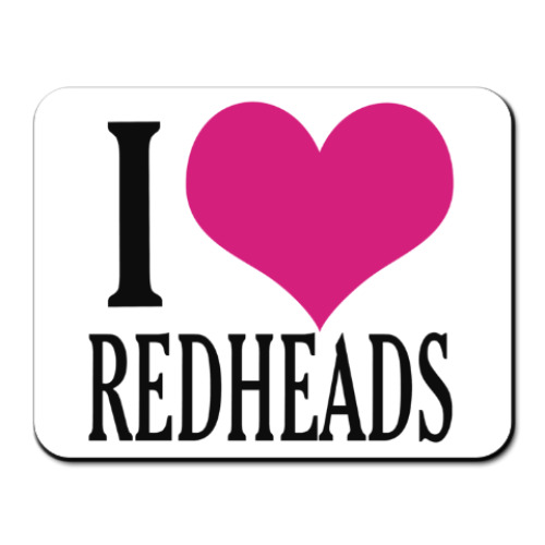 Коврик для мыши с принтом I love redheads