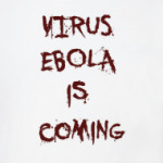 Virus Ebola is Coming
