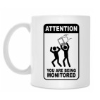 You are being monitored!